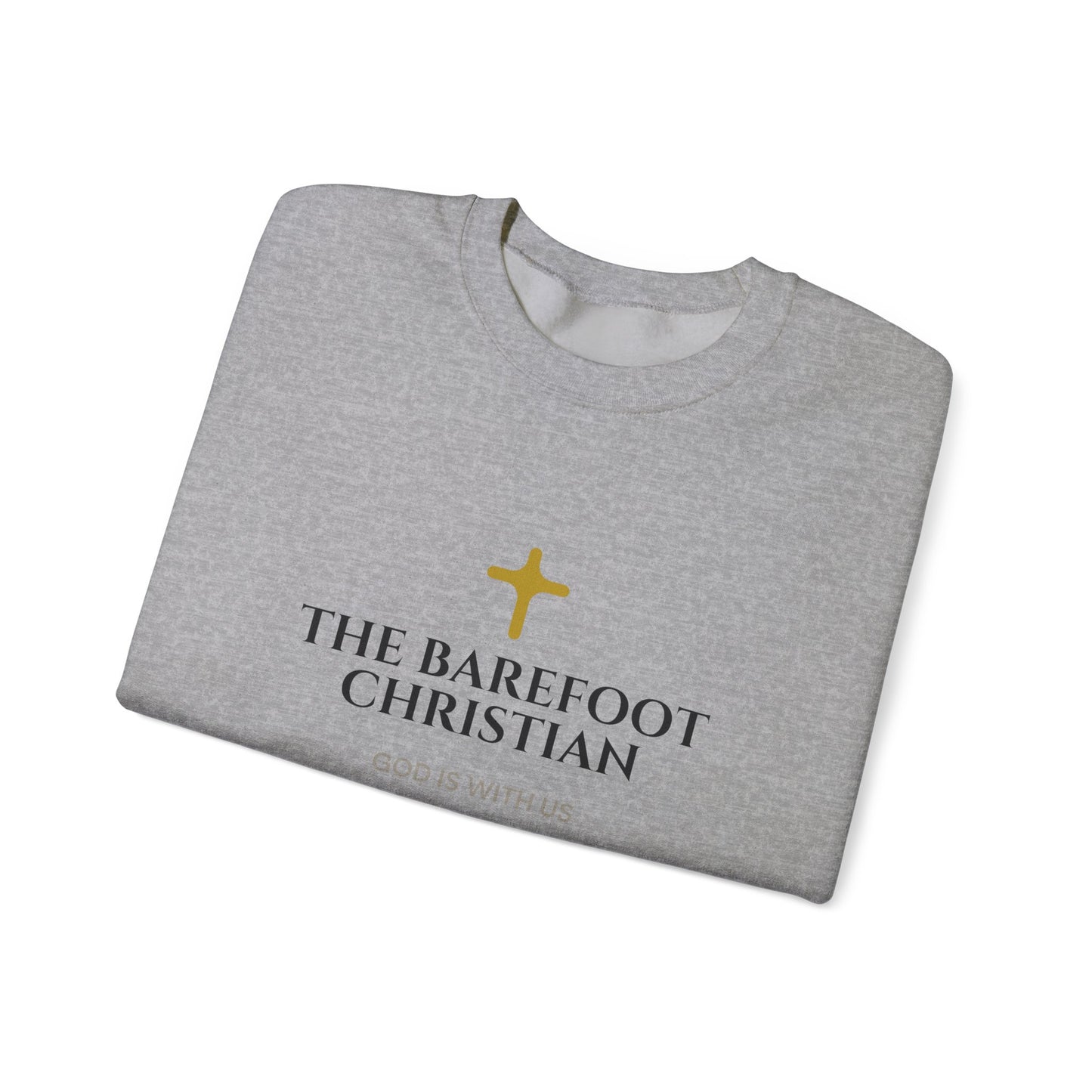 The Barefoot Christian - Unisex Sweatshirt