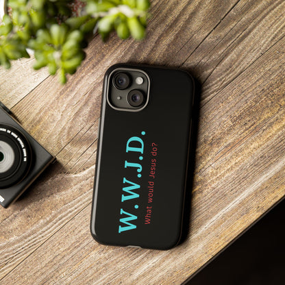 W.W.J.D. Phone Case - Tough Case