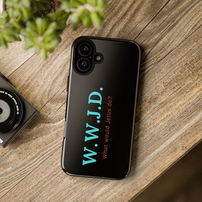W.W.J.D. Phone Case - Tough Case