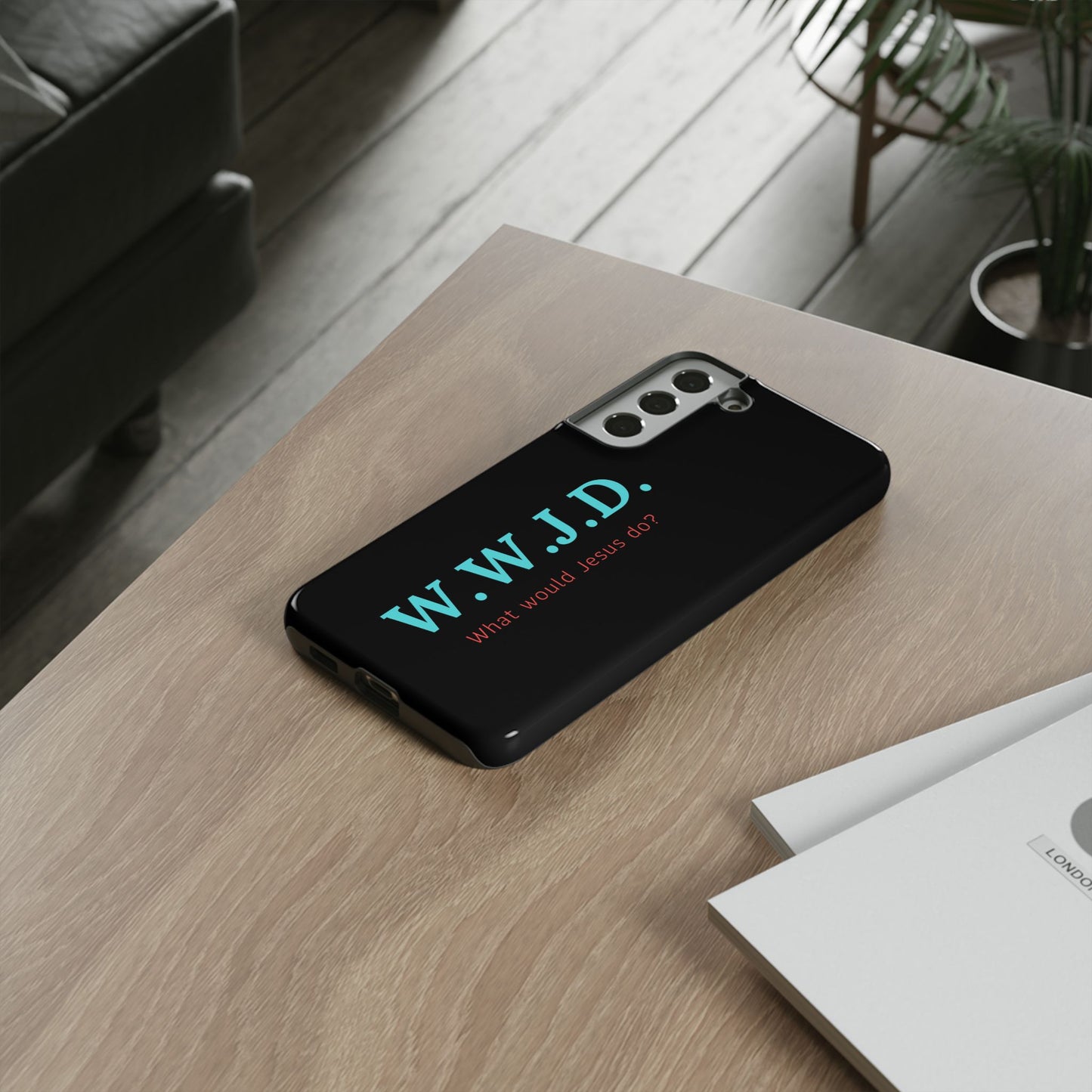 W.W.J.D. Phone Case - Tough Case