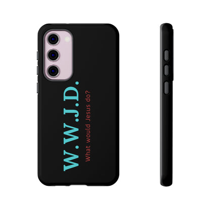W.W.J.D. Phone Case - Tough Case