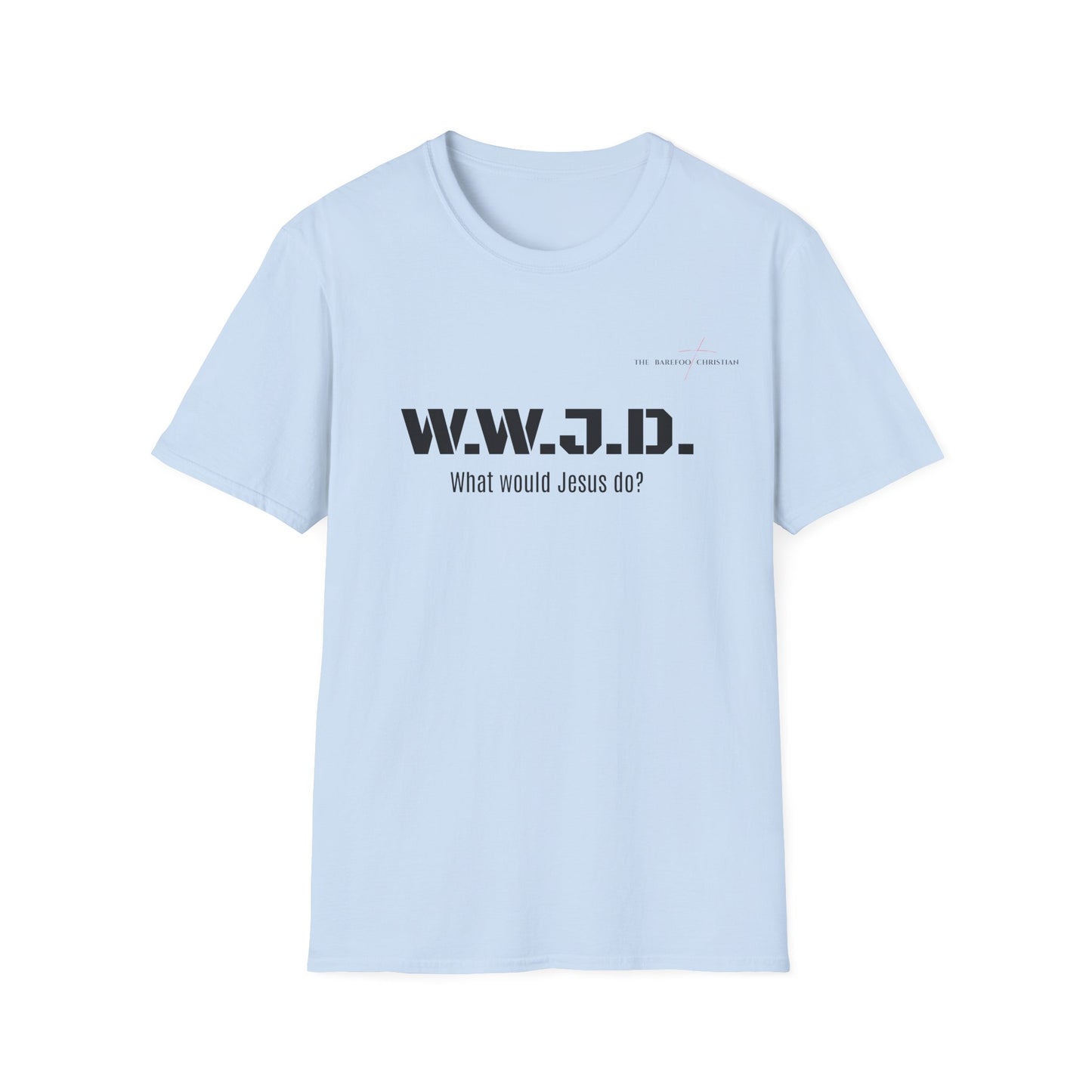W.W.J.D. - Unisex T-Shirt