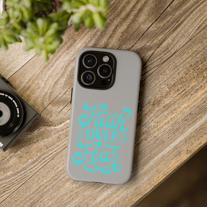 'Faith Over Fear' Phone Case - Tough Case