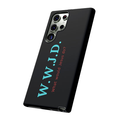 W.W.J.D. Phone Case - Tough Case